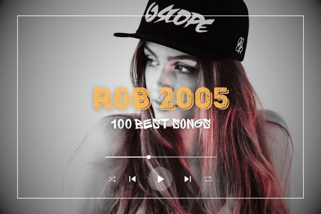 100 Best R&B Songs Of 2005 - YourMusicCharts