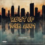 The skyline of a city by the water, in a grunge style with the text Best of R&B 2001. Listen now!