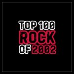 Black background with white border and the text top 100 rock of 2002 in red and white.